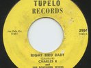 Rare Rockabilly 45- Charles K & Southern Winds- Right Bird Baby- Tupelo # 2984