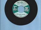 MERCED BLUE NOTES - TRI PHI 1023 WHOLE LOTTA NOTHING / FRAGILE      RARE 45