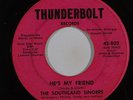 Gospel 45 SOUTHLAND SINGERS He's My Friend / Jesus Loves Me on Thunderbolt