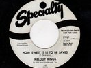 NORTHERN SOUL/FUNKY GOSPEL-MELODY KINGS-SPECIALTY 933-HE'S ALRIGHT/HOW SWEET IT