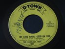 Fabulous Peps   My Love Looks Good On You / Speak   D-Town northern soul 45 HEAR