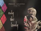 Rare MFSL OOP Frank Sinatra Sings For Only The Lonely Lp