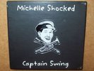 Michelle Shocked - Captain Swing (Boxset) 24HR POST