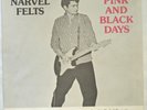 NARVEL FELTS Pink and Black Days CONE 45 rockabilly w/ picture sleeve