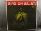 CHARLIE PARKER Bird On 52nd St. LP Original Jazz Workshop RARE JAZZ MONO