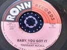 Top Mod R&B Northern Soul Dancer 45 Toussaint McCall Baby You Got It EX HEAR