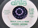 Classic Northern Soul R&B Promo 45 Johnny Moore Walk Like a Man DATE HEAR