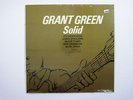 GRANT GREEN LP, SOLID   (BLUE NOTE US Issue NM/NM)