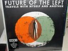 FUTURE OF THE LEFT TRAVELS WITH MYSELF AND ANOTHER WELSH PUNK GARAGE LP SEALED