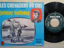 VINYLE 45T JOHNNY HALLYDAY LES CHEVALIERS DU CIEL