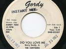CONTOURS DO YOU LOVE ME ORIGINAL 1962 GORDY NORTHERN SOUL PURE VINYL DJ 45 ?