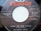Maureen Gray NORTHERN soul Girl 45 Come on & dance / I don't want to cry F617