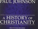 A History of Christianity von Johnson, Paul | Buch | gebraucht
