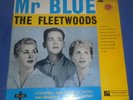 RARE DEBUT L.P. BY  THE FLEETWOODS 1959.   'Mr. BLUE.'   BUY / 028.   EX ++.
