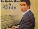 ELVIS PRESLEY - His Hand In Mine (EP) 7