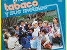Tabaco y sus metales - Ni poco ni Demasiado - Salsa LP - VENEZUELA Issue