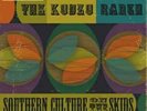 Southern Culture On The Skids-Kudzu Ranch The  VINYL NEW