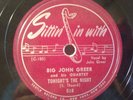 Big John Greer Hey Bruz Tonight's The Night Rare 1949 Sittin In With RnB Jazz 78