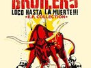 Broilers - Loco Hasta La Muerte