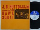 J.B. HUTTO & SUNNYLAND SLIM Hawk Squat RARE stunning cond US Delmark LP blues