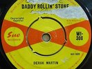 DERAK MARTIN-DADDY ROLLIN' STONE/DON'T PUT ME DOWN LIKE THIS UK ORIG SUE 45-CLIP