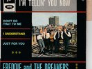 EP FREDDIE AND THE DREAMERS : I'M TELLIN' YOU NOW + 3  LABEL COLUMBIA