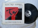 ELECTRO HIPPIES LP THE ONLY GOOD PUNK vile 2 + insert.. 33rpm / punk