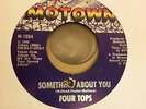THE FOUR TOPS SOMETHING ABOUT YOU   MOTOWN NORTHERN SOUL