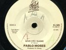 Pablo Moses - Give I Fe I Name / I Love I Bring UK Klik 7