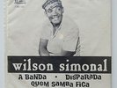 WILSON SIMONAL quem samba fica 7’’ orig. BRAZIL EP SAMBA BOSSA NOVA JAZZ