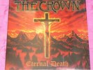 THE CROWN - ETERNAL DEATH - 10tr LP - GER 2011 - NEW - ENTOMBED,  IN FLAMES