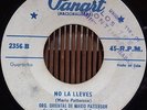 Orq. Oriental de Mario Patterson -NO LA LLEVES / killer Son Montuno - PANART 45?