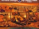 NIRVANA LOUNGE =Claude Challe= Sotomayor/Chus/Coconut...= DOWNTEMPO DEEP HOUSE