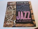 DONALD BYRD JAZZ AT THE WATERFRONT JAZZ LP ON BLUE NOTE LABEL ST 84061 RVG VG
