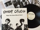 Upright Citizens: Make the Future Mine and Yours 12