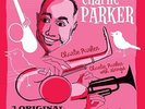 Charlie Parker - Bird and Diz/Charlie Parker/Charlie Parker With Dizzy Gilespie