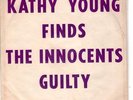 KATHY YOUNG FINDS THE INNOCENTS GUILTY- N-MINT ONE SIDED PROMO 45-1961