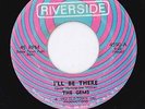 NORTHERN SOUL * GEMS  -  I'LL BE THERE * RIVERSIDE ISSUE