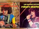 ROBERT CHARLEBOIS Les grands succès  2 doubles Lp  de la première période Gamma