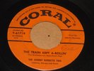 ROCKABILLY 45 - JOHNNY BURNETTE TRIO - TRAIN KEPT A ROLLIN / HONEY HUSH - CORAL