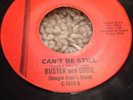 Rare Northern Soul Buster And Eddie Can't Be Still Class