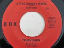 TELEVISION Little Johnny Jewel 7