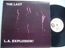 The Last  L.A. Explosion    D Vinyl LP 1979  Line Records ?LLP 5015 AP