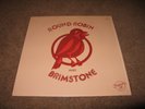 Round Robin and Brimstone vinyl LP