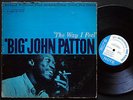 BIG JOHN PATTON The Way I Feel LP BLUE NOTE BLP 4174 US 1964 NY EAR Grant Green