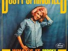 Dusty Springfield - What's It Gonna Be / Spooky - 7