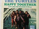 TURTLES Happy Together WHITE WHALE 45 with picture sleeve Original 1967 7”