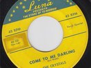 THE CRYSTALS - COME TO ME DARLING (LUNA 5001) CLASSIC KILLER