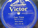 Nora Bayes - VICTOR 45130 - WW I - Over There & Laddie Boy