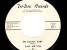 Gene Watson My Rockin Baby / Drummer Boy Rock RARE ROCKABILLY Tri-Dec. Reco